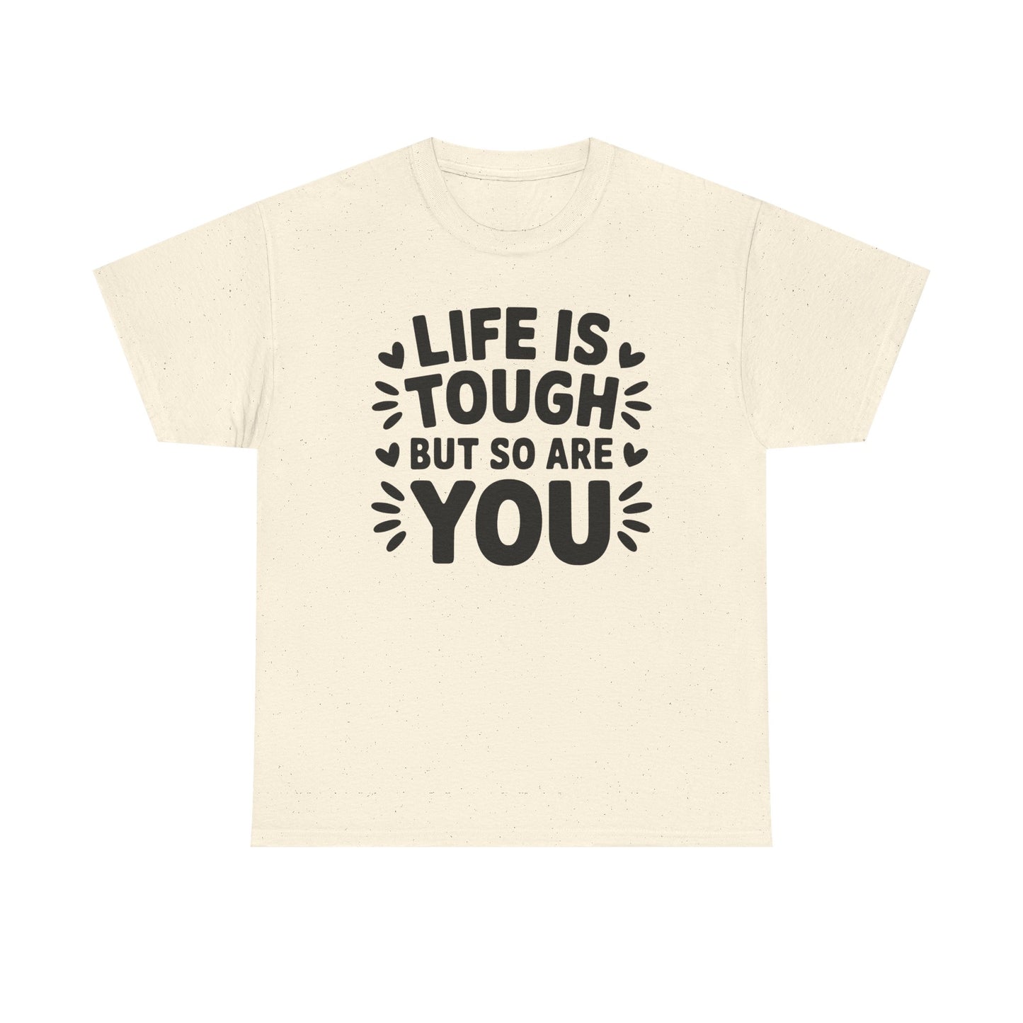 Unisex Graphic Tee - Life Is Tough