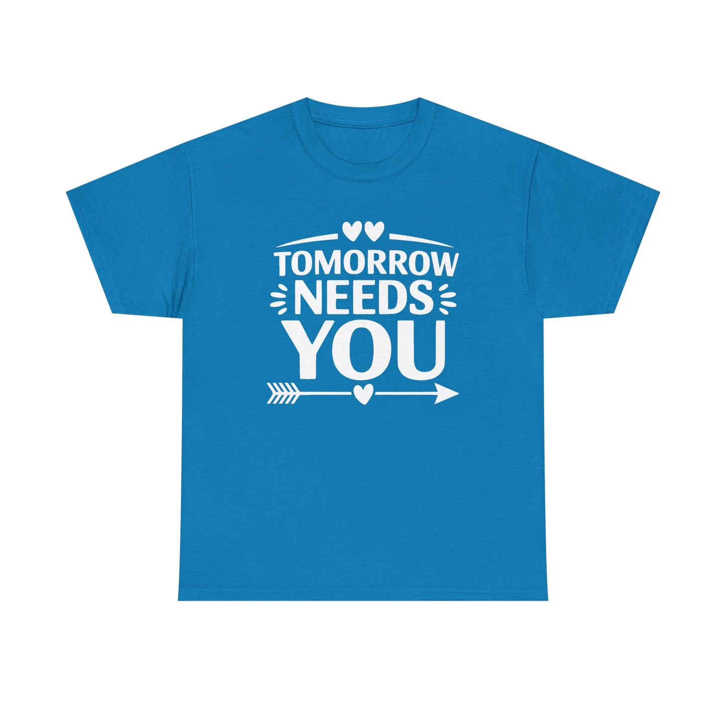 Unisex Graphic Tee - Tomorrow Needs You