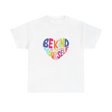 Unisex Graphic Tee - Be Kind To Yourself