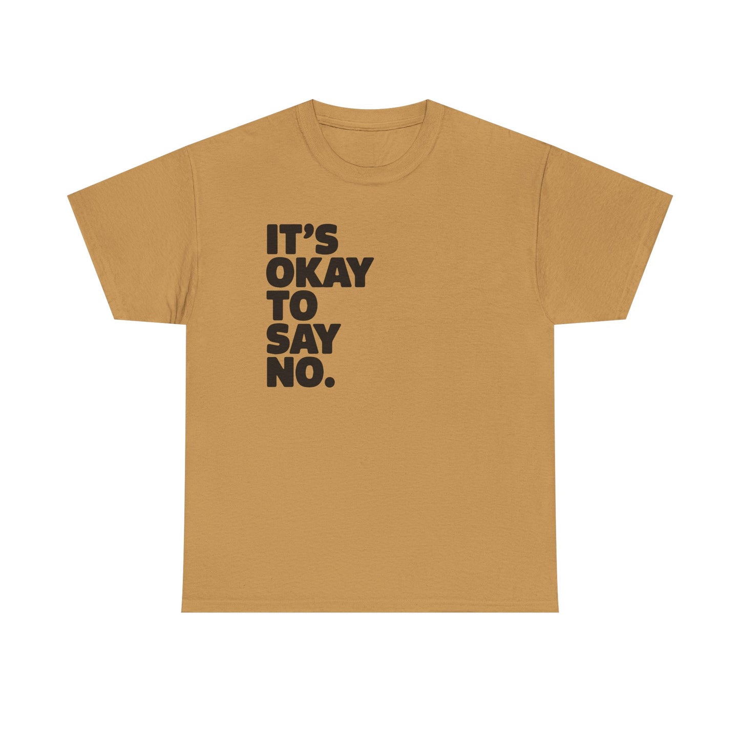 Unisex Graphic Tee - It's Ok To Say No
