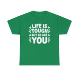 Unisex Graphic Tee - Life Is Tough