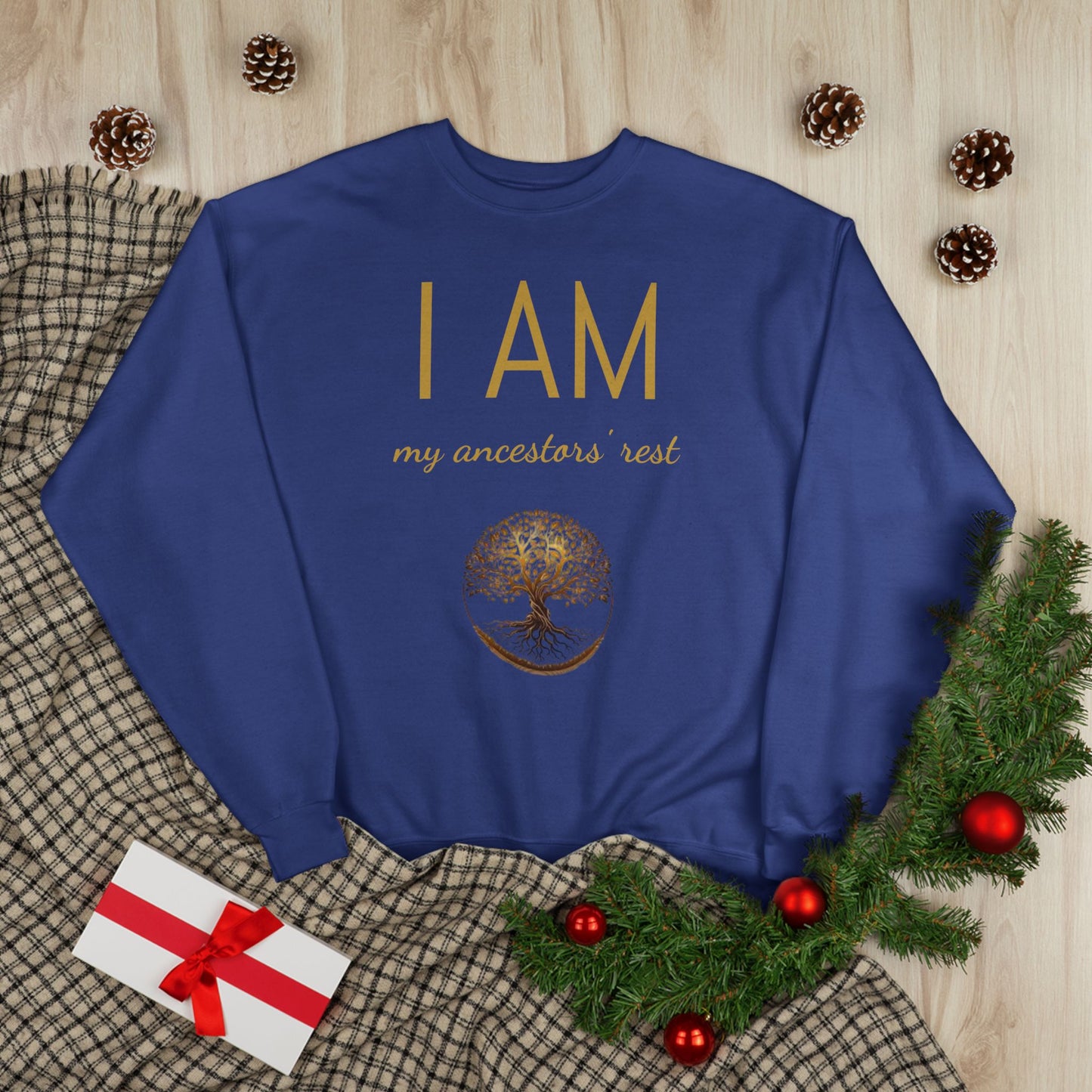 “I AM My Ancestors’ Rest” Crewneck Sweatshirt – Black History Month, Ancestral Pride, Rest & Healing Affirmation Apparel