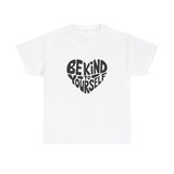 Unisex Graphic Tee - Be Kind To Yourself
