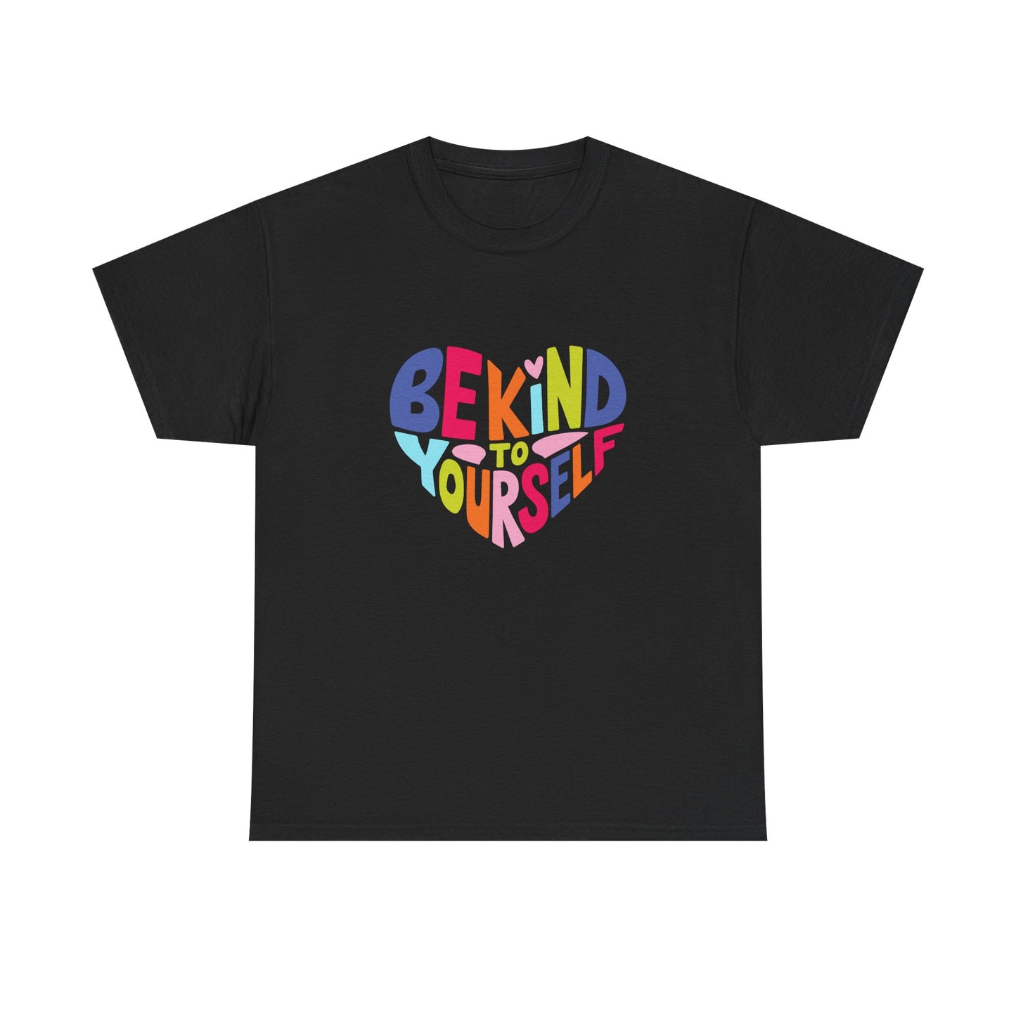Unisex Graphic Tee - Be Kind To Yourself