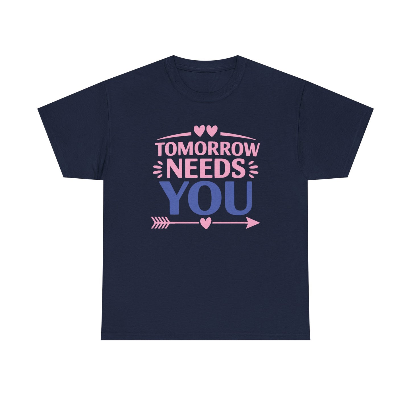 Unisex Graphic Tee - Tomorrow Needs You