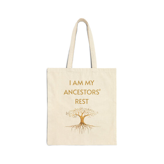 "I AM My Ancestors’ Rest” Tote Bag – Ancestral Pride, Black History Month, Self-Care & Wellness Carryall