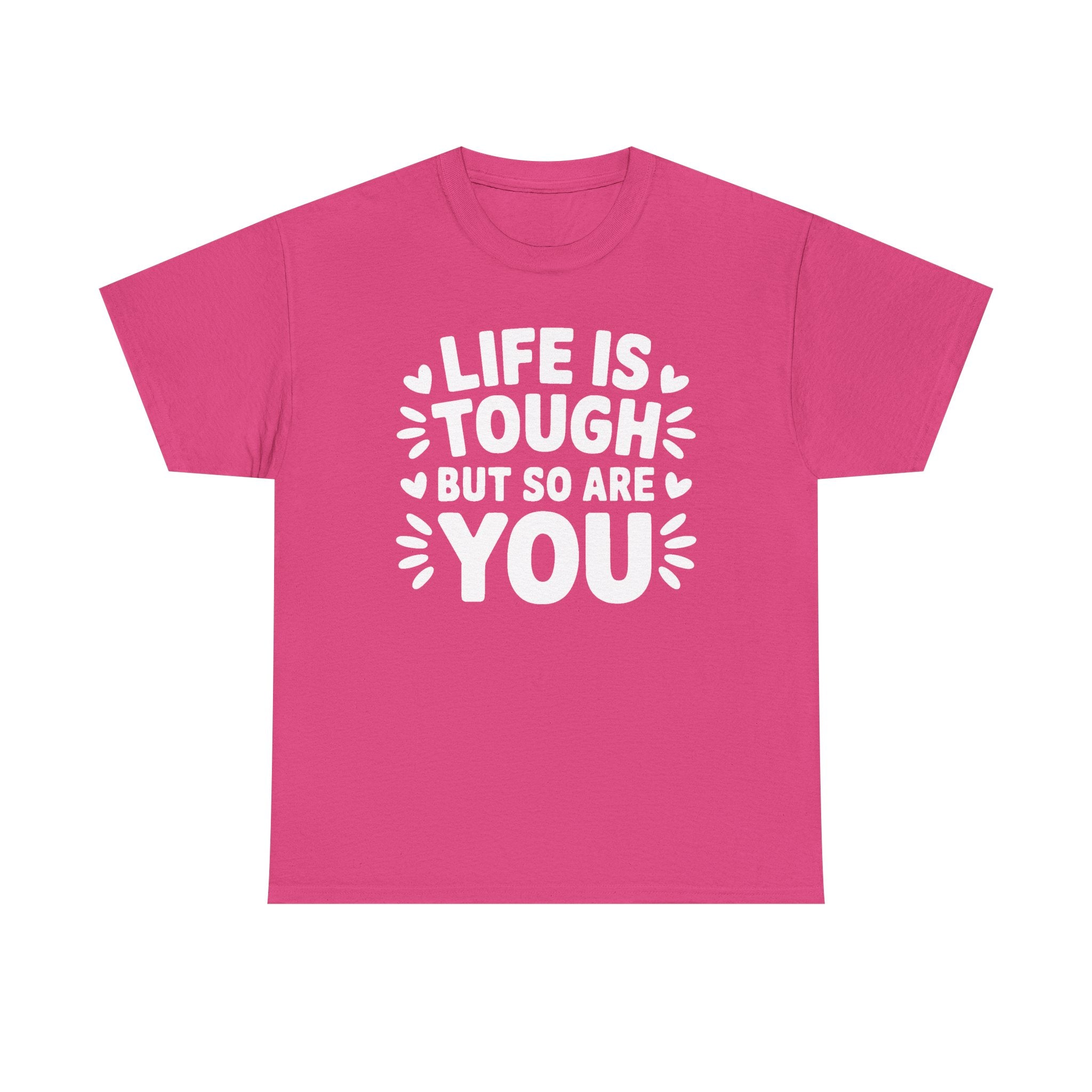 Life is Tough Unisex Graphic Tee