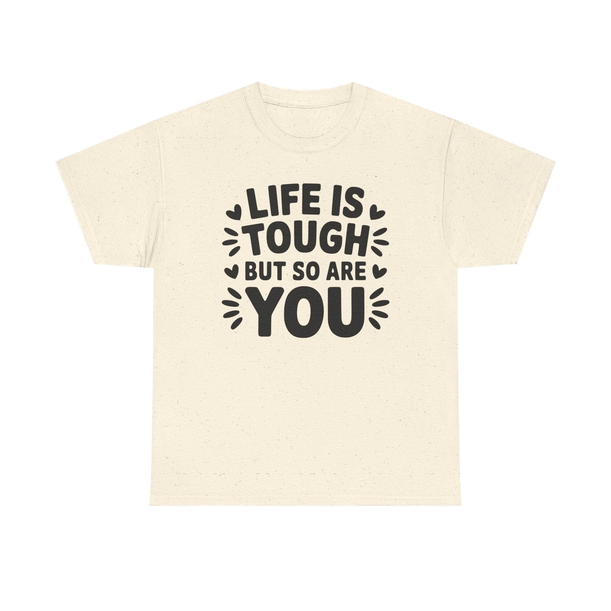 Life is Tough Unisex Graphic Tee