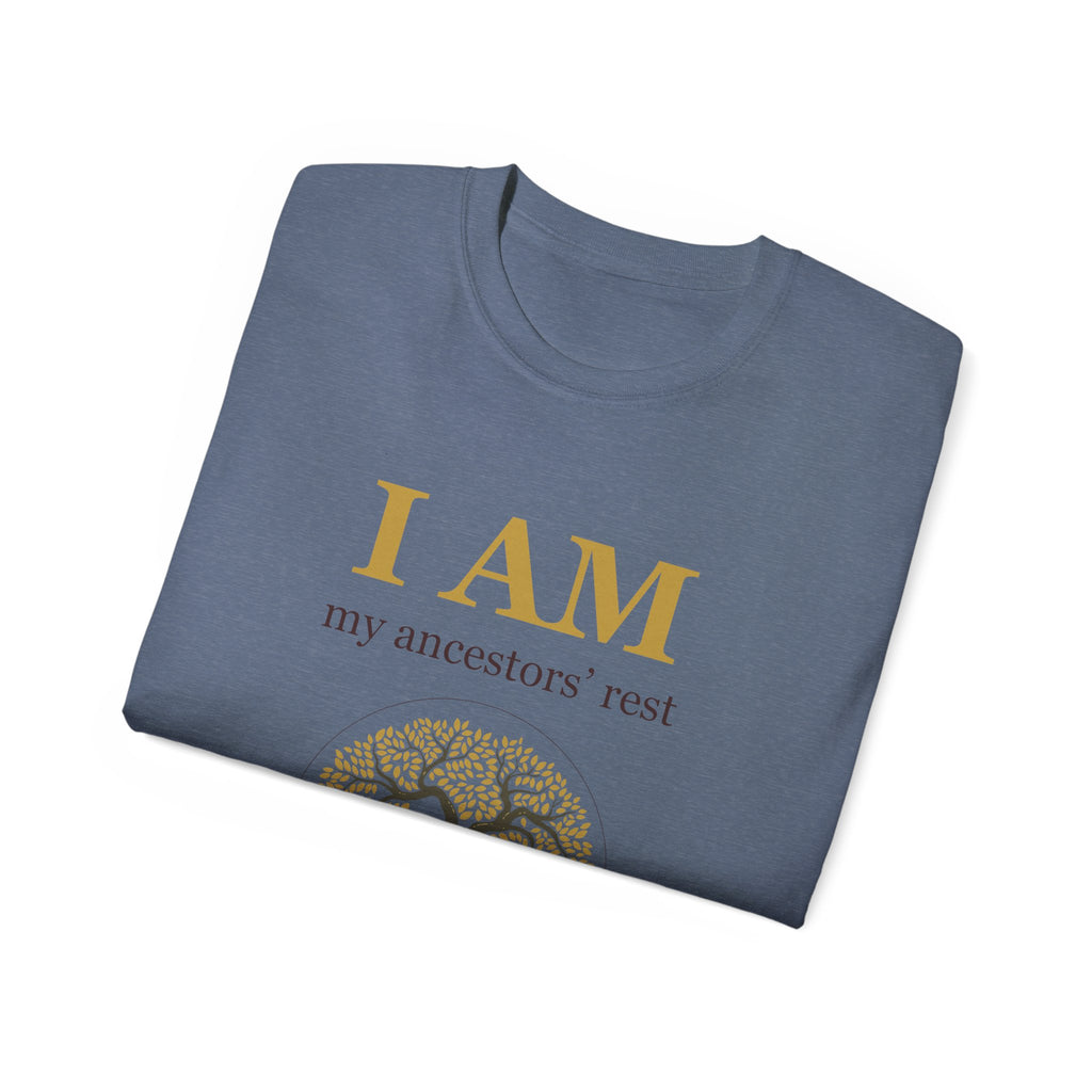 I AM My Ancestors' Rest Ultra Cotton Tee