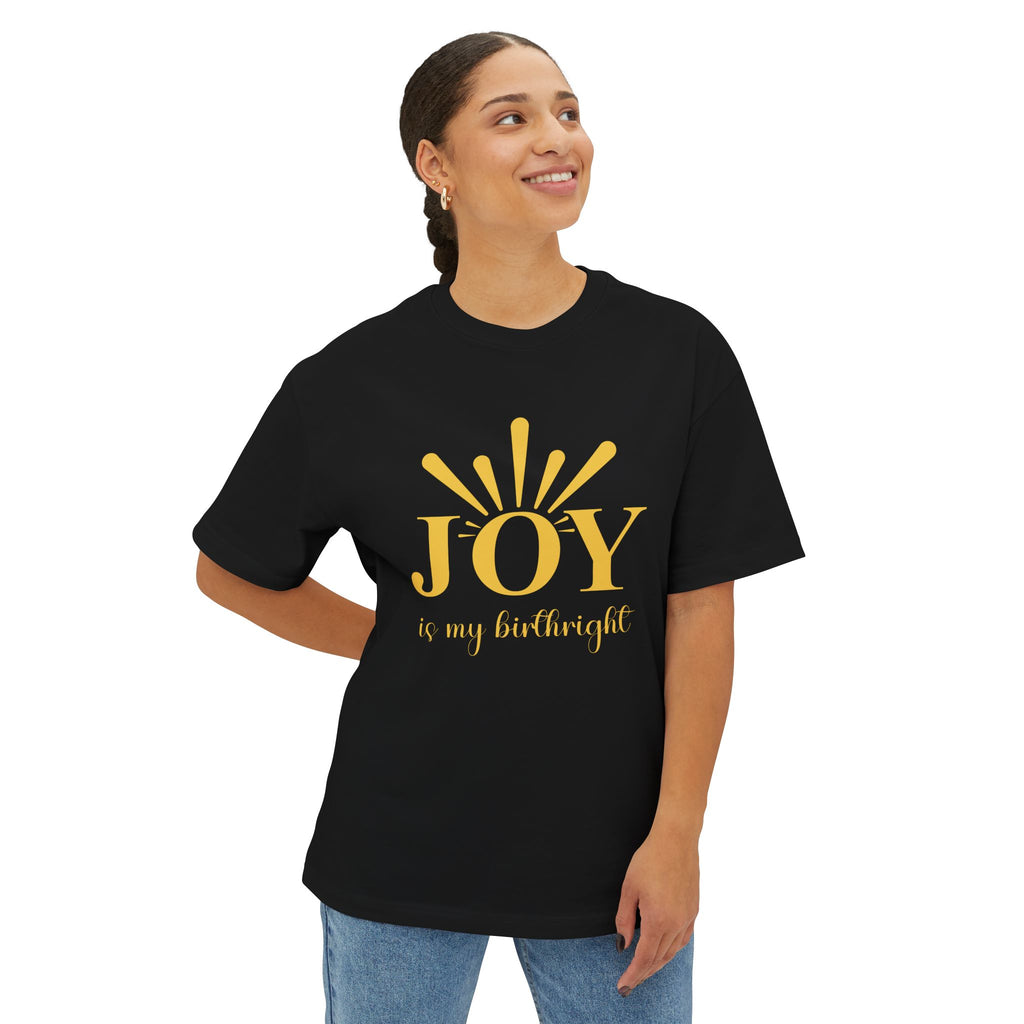 Joy Is My Birthright Oversized Boxy Tee