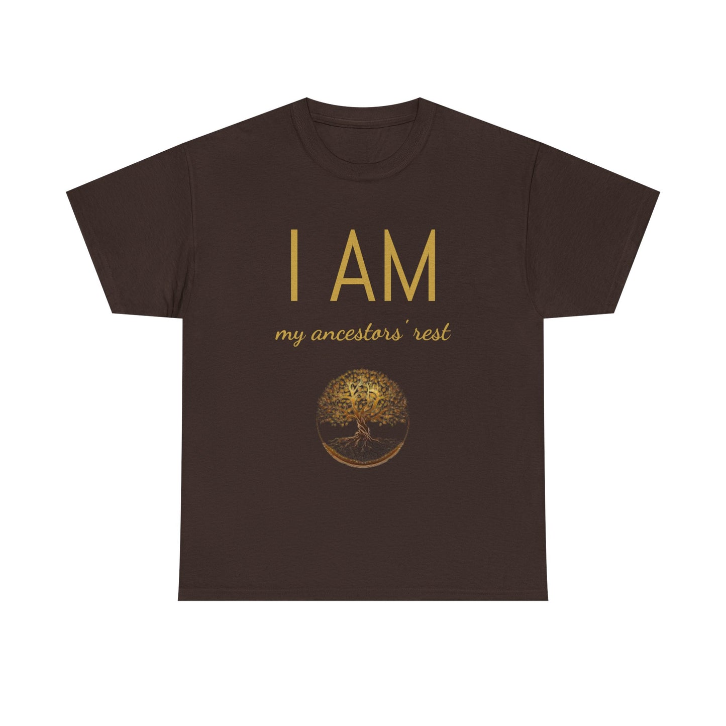 “I AM My Ancestors’ Rest” Affirmation T-Shirt
