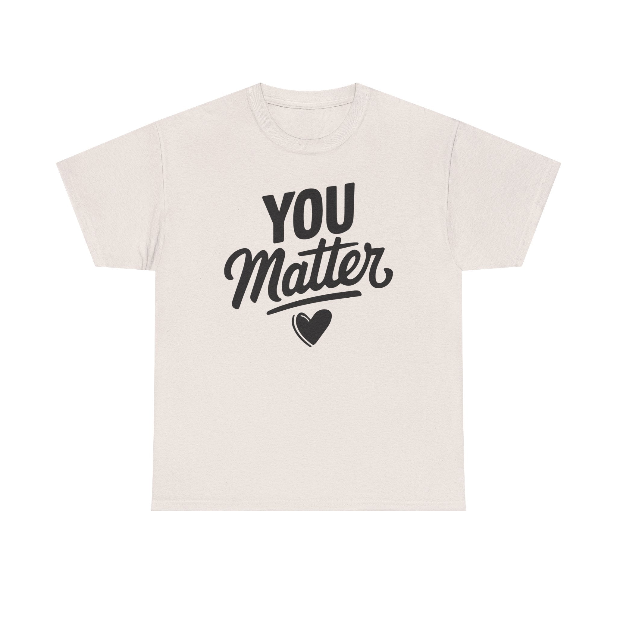 You Matter Unisex Graphic Tee