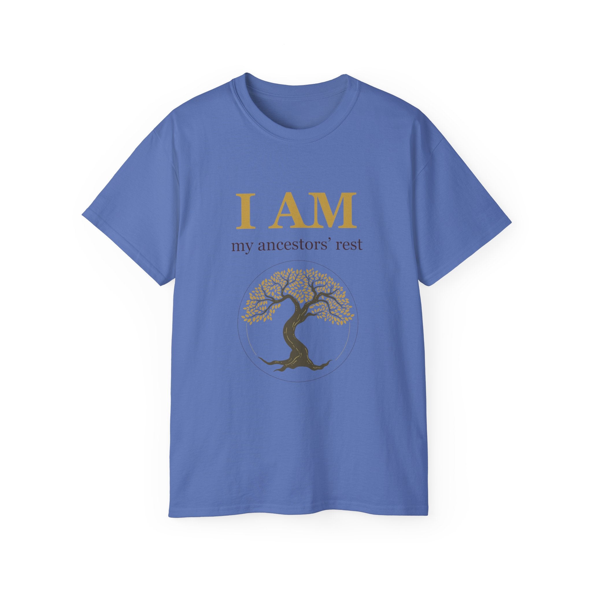 I AM My Ancestors' Rest Ultra Cotton Tee