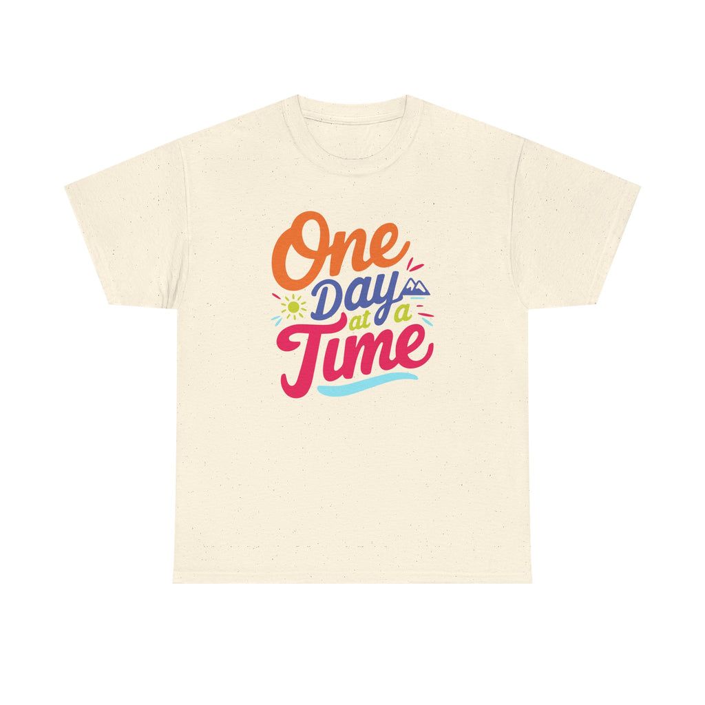 One Day At A Time Unisex Graphic Tee