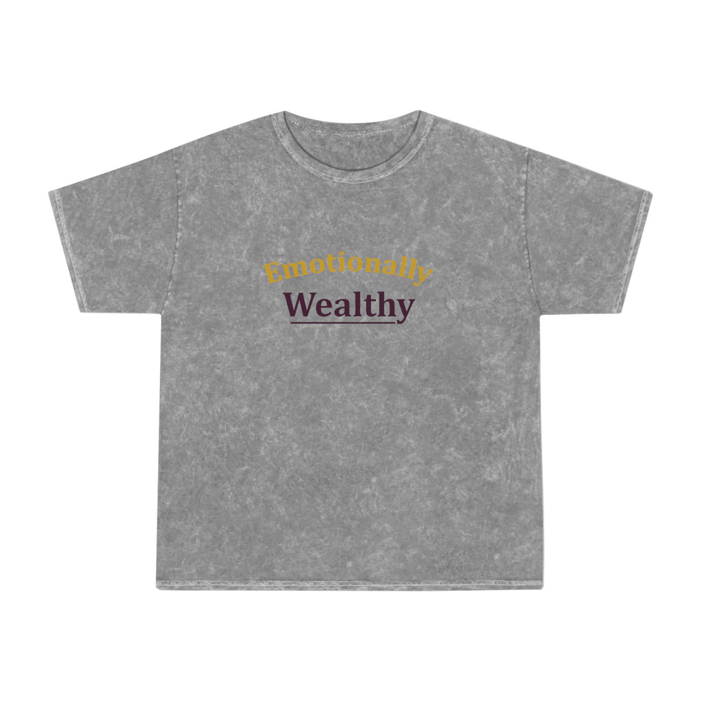 Emotionally Wealthy Unisex Mineral Wash T-Shirt