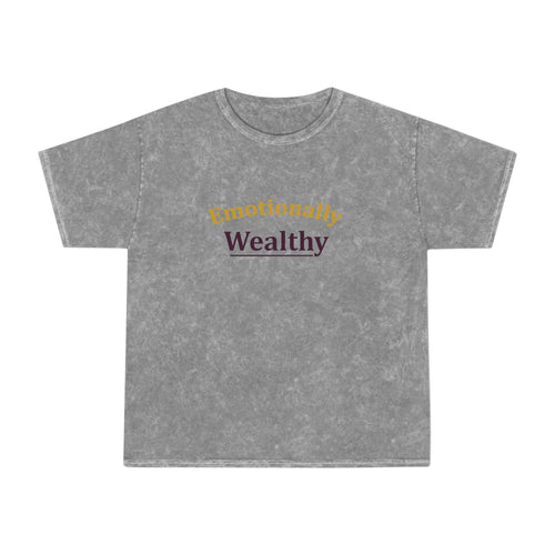 Emotionally Wealthy Unisex Mineral Wash T-Shirt