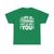 Unisex Graphic Tee - Life Is Tough