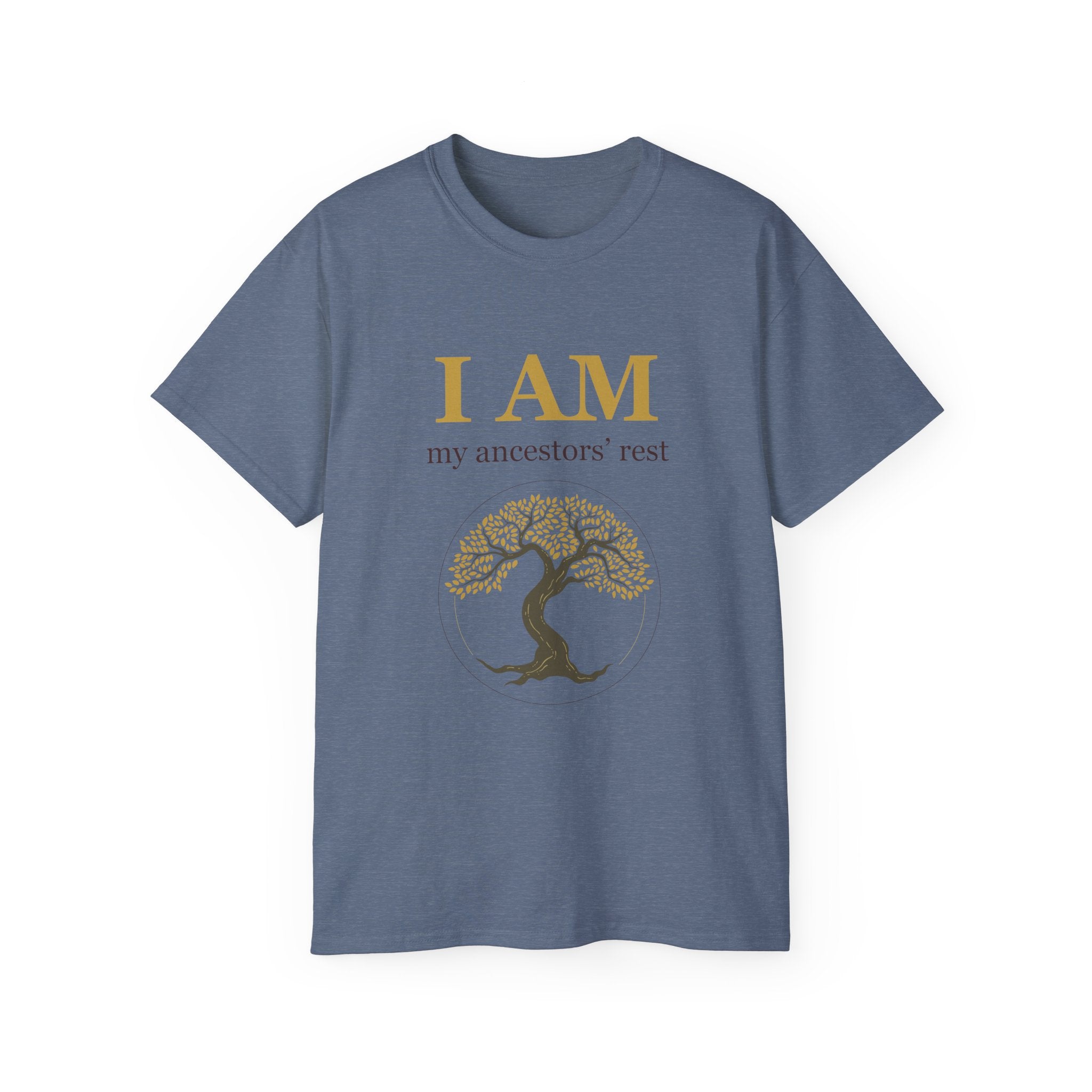 I AM My Ancestors' Rest Ultra Cotton Tee