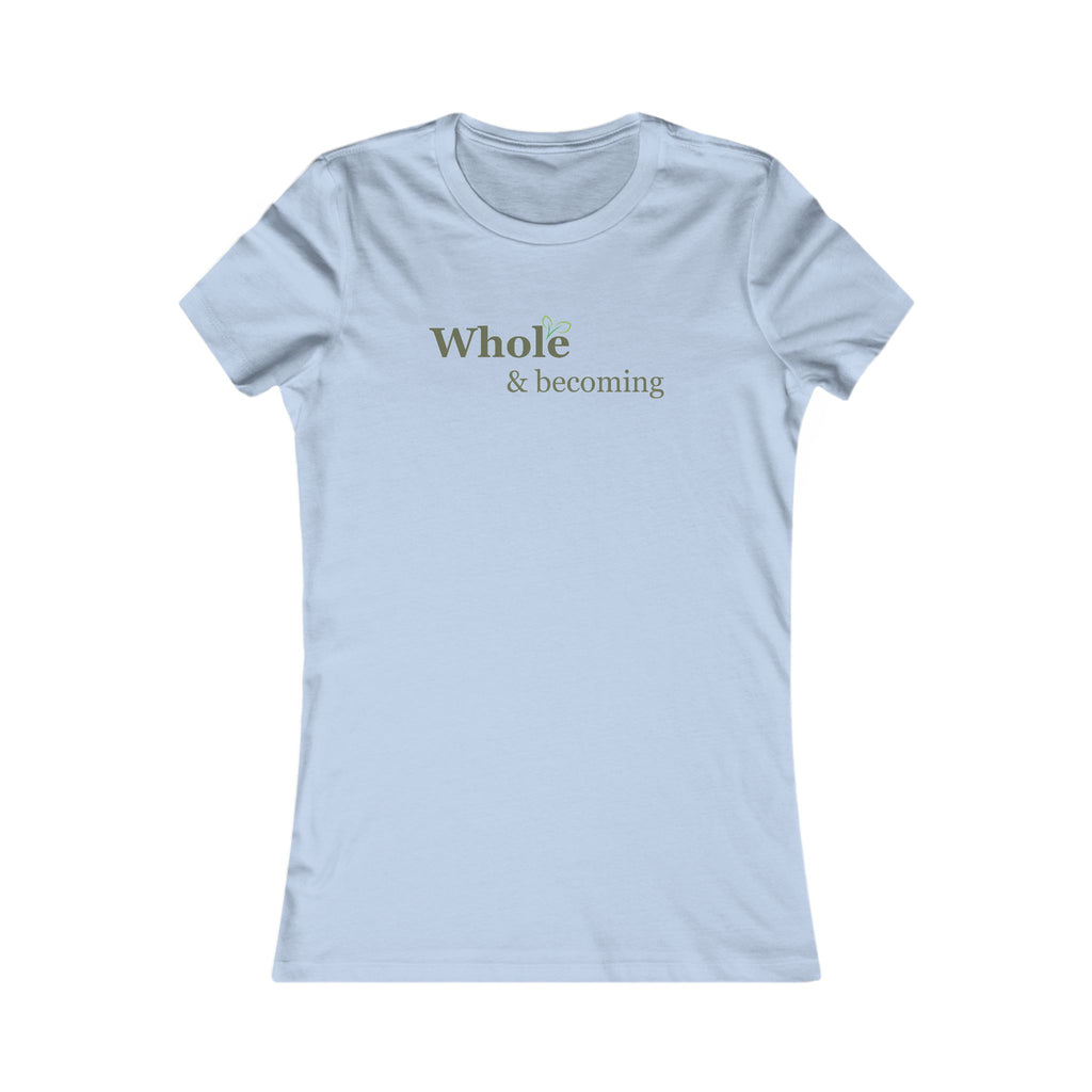 Whole and Becoming Soft Tee