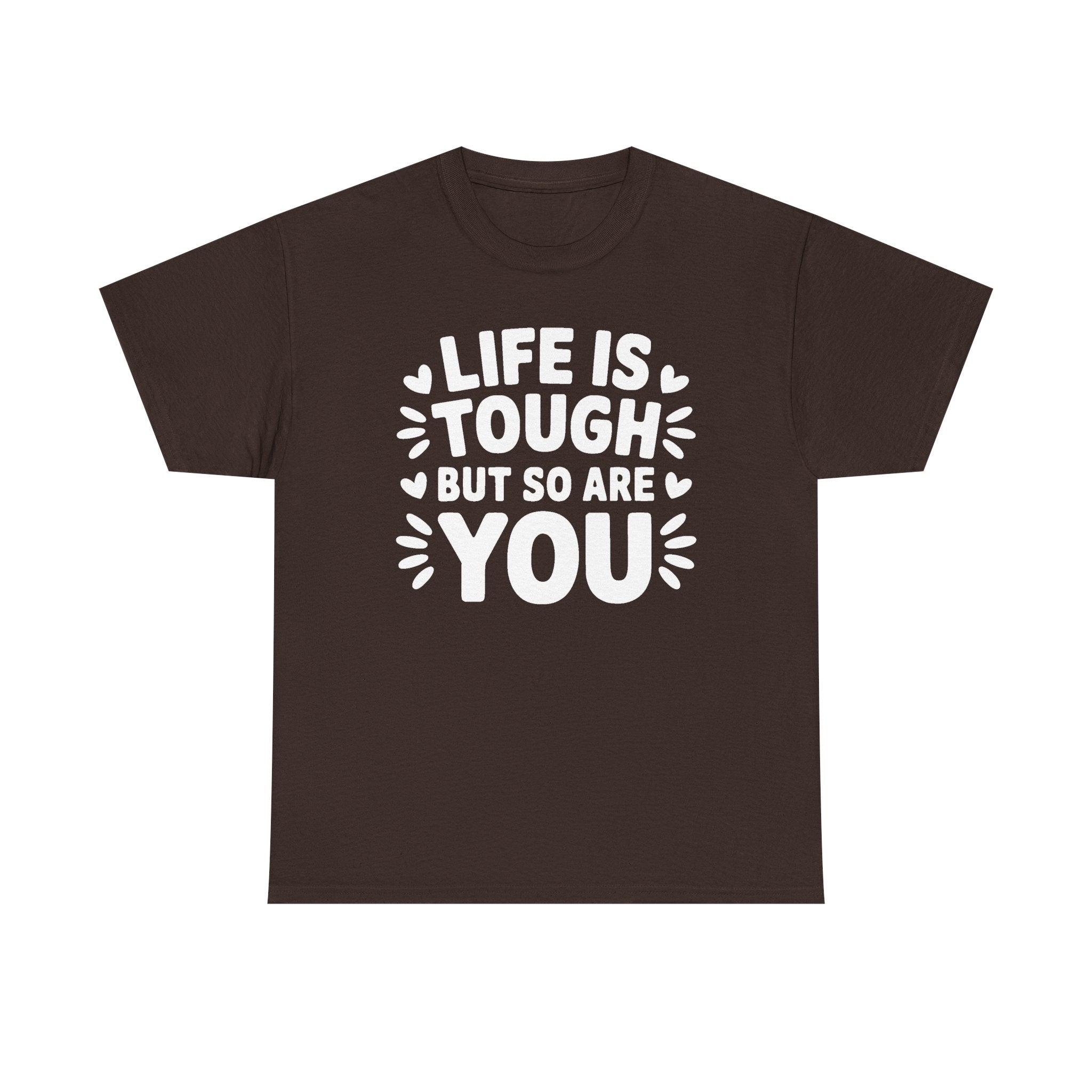 Life is Tough Unisex Graphic Tee