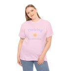 Thriving Looks Different Heavy Cotton Tee