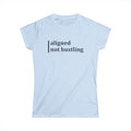 Aligned, Not Hustling Softstyle Tee