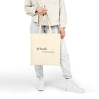 Whole and Becoming Canvas Tote Bag