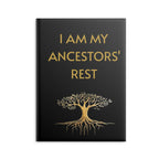 “I AM My Ancestors’ Rest” Reflection Journal