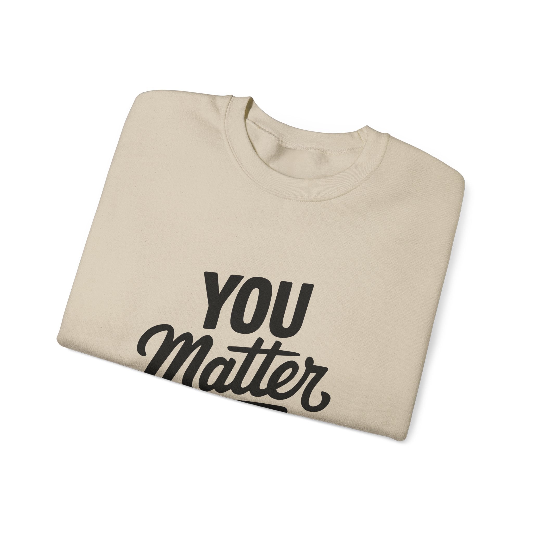 You Matter Unisex Heavy Blend™ Crewneck Sweatshirt