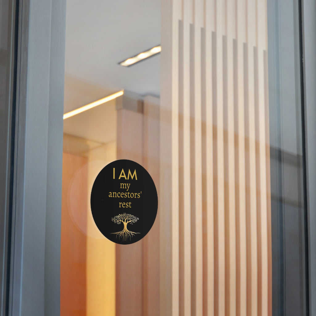 “I AM My Ancestors’ Rest” Round Vinyl Affirmation Sticker