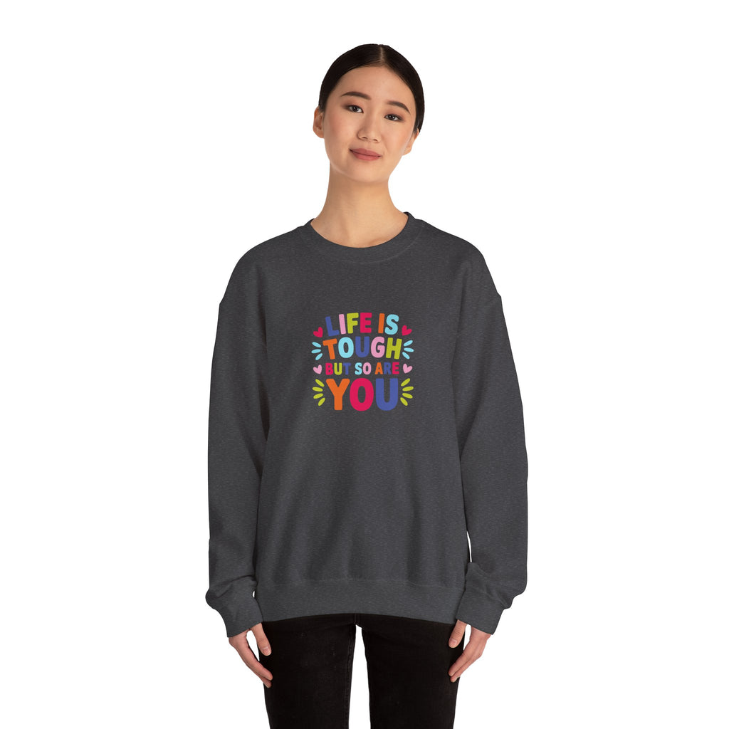 Life Is Tough Unisex Heavy Blend™ Crewneck Sweatshirt
