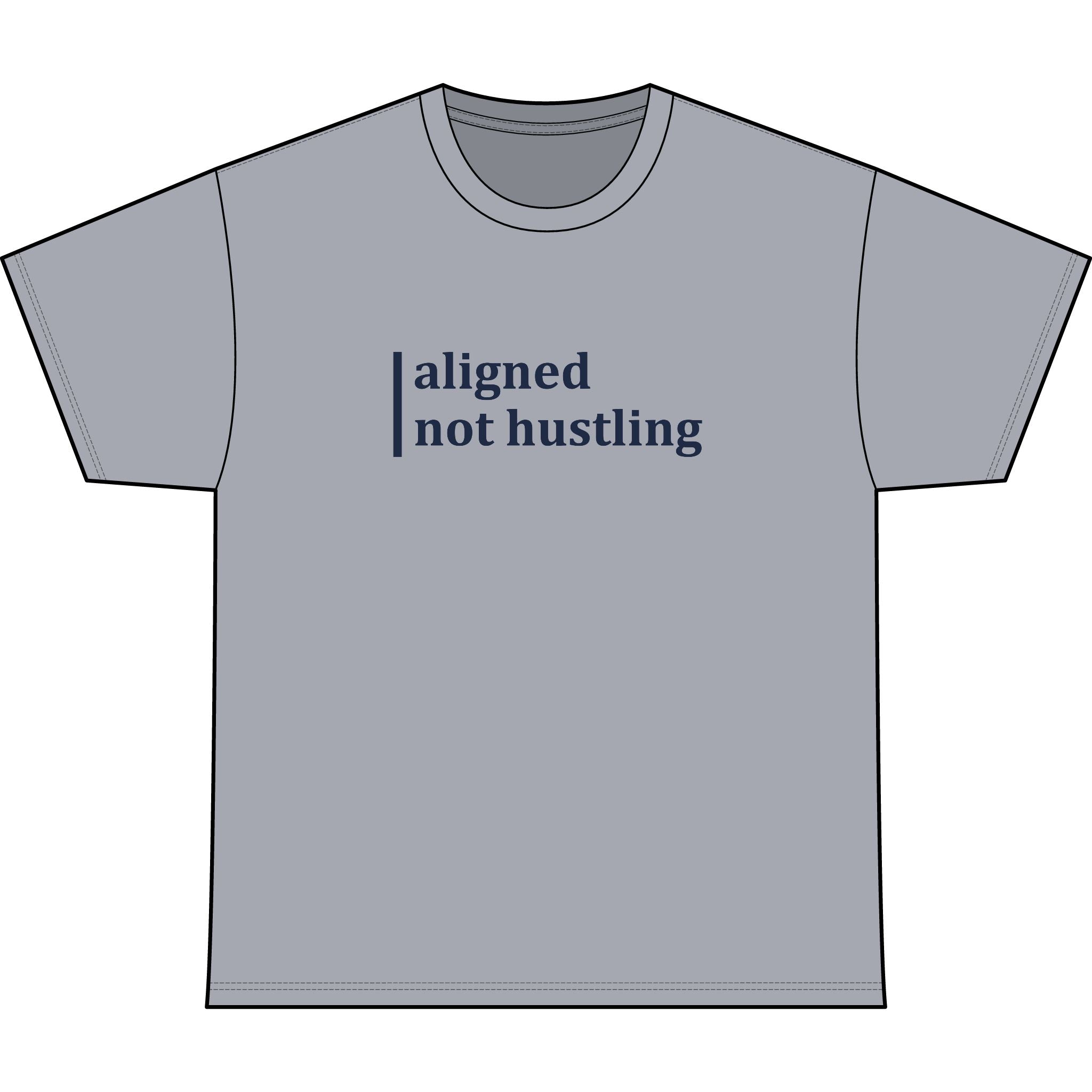 Aligned, Not Hustling Heavyweight Tee