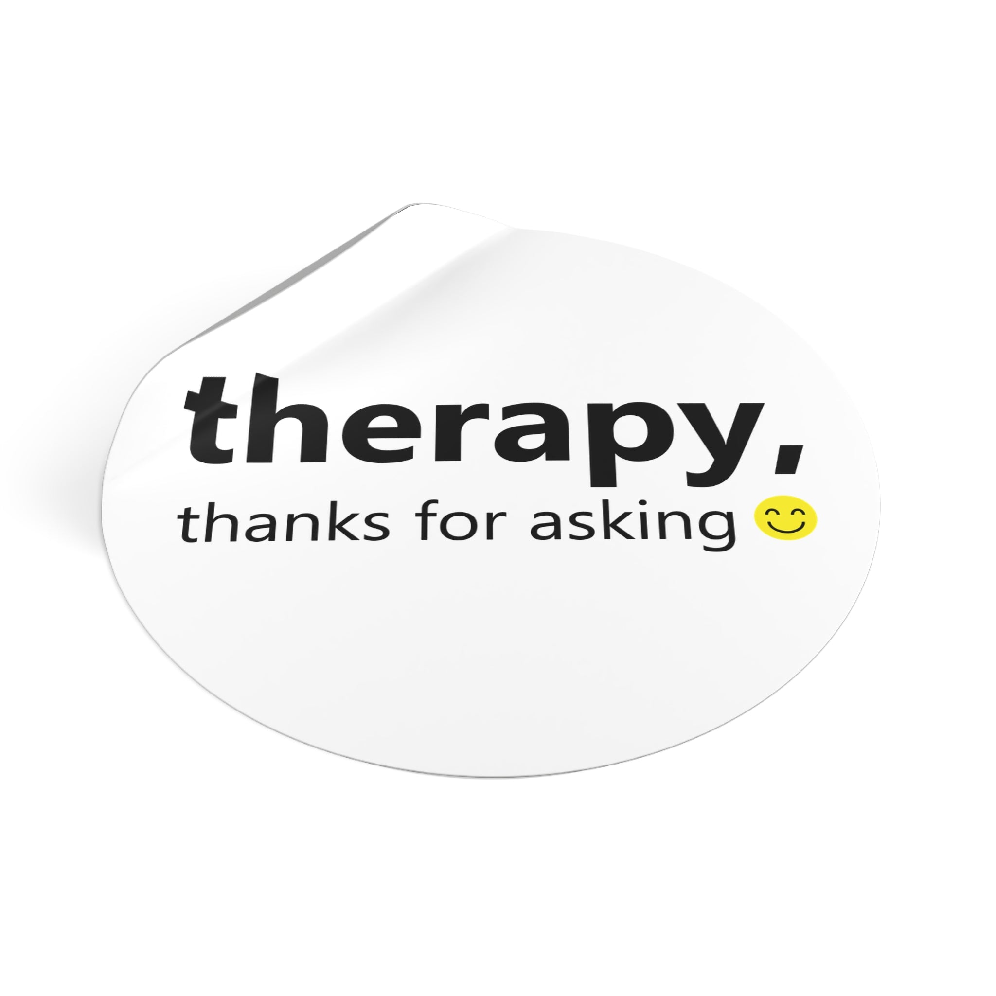 Therapy, Thanks for Asking – Vinyl Affirmation Sticker | Mental Health Awareness Decal