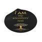 “I AM My Ancestors’ Rest” Round Vinyl Affirmation Sticker