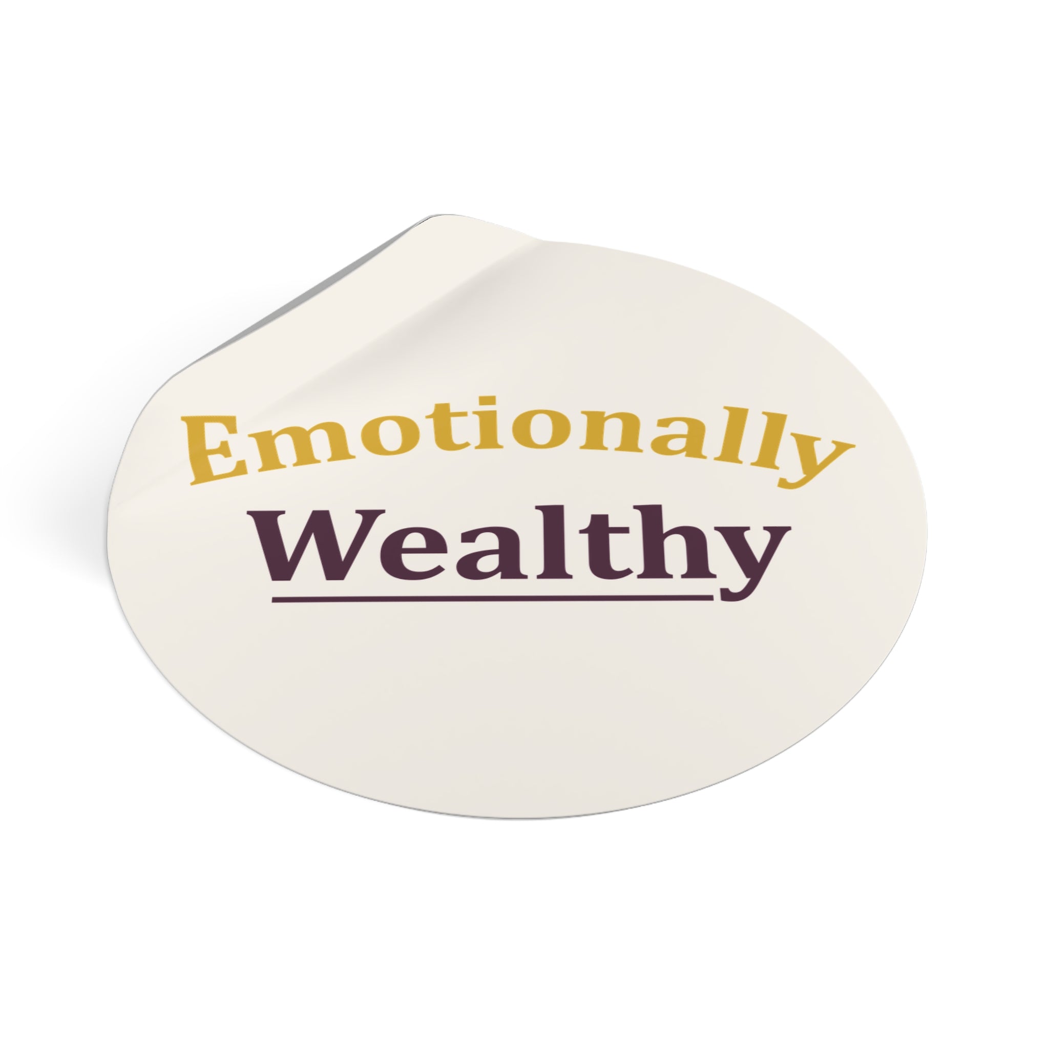 Emotionally Wealthy – Vinyl Affirmation Sticker | Mental Health Awareness Decal