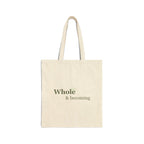Whole and Becoming Canvas Tote Bag