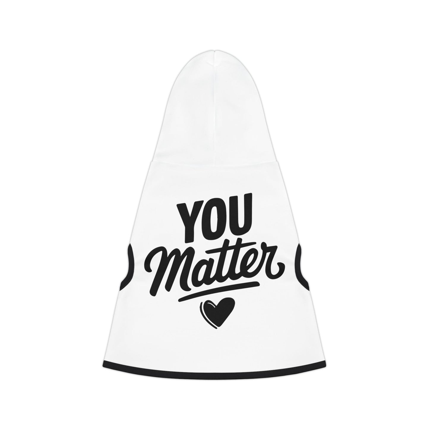 Copy of You Matter Pet Hoodie