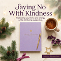 Saying No With Kindness